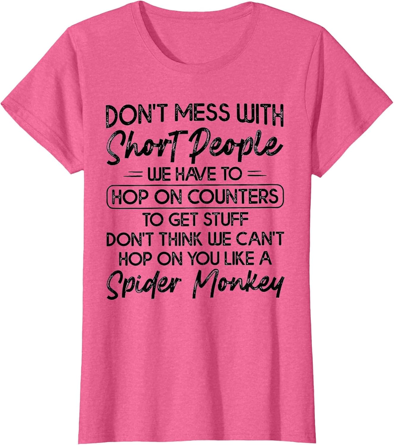 Don't Mess with Short People