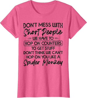 Don't Mess with Short People