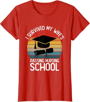I Survived My Wife Passing Nursing School Funny Nurse Quote
