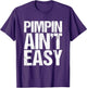 Pimpin is not Easy