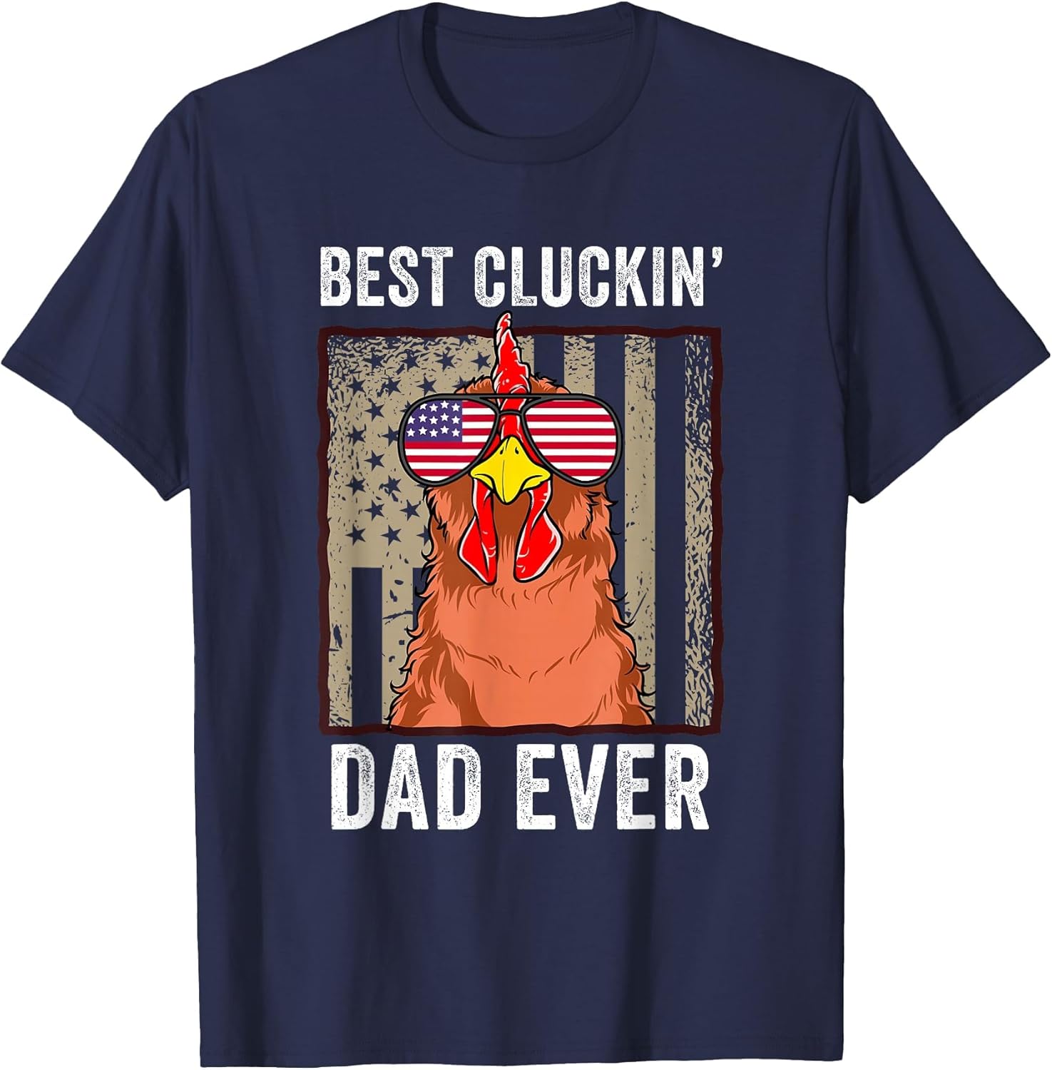 Chicken Dad Funny Farm Best Cluckin' Dad Ever Chicken