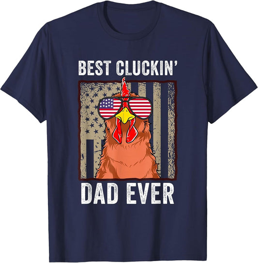 Chicken Dad Funny Farm Best Cluckin' Dad Ever Chicken