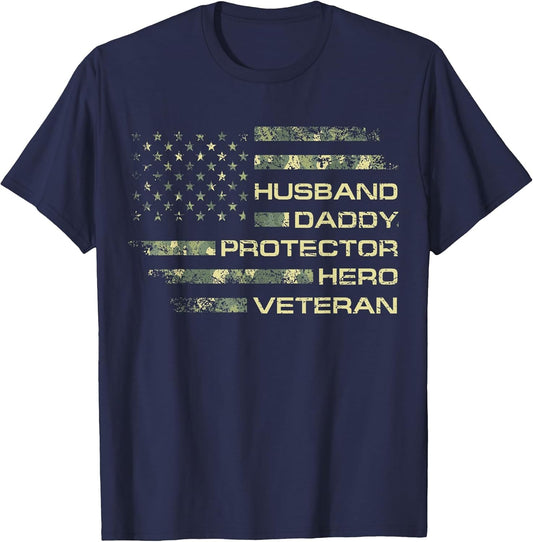 Husband Daddy Protector Hero Veteran USA Flag Camouflage Dad