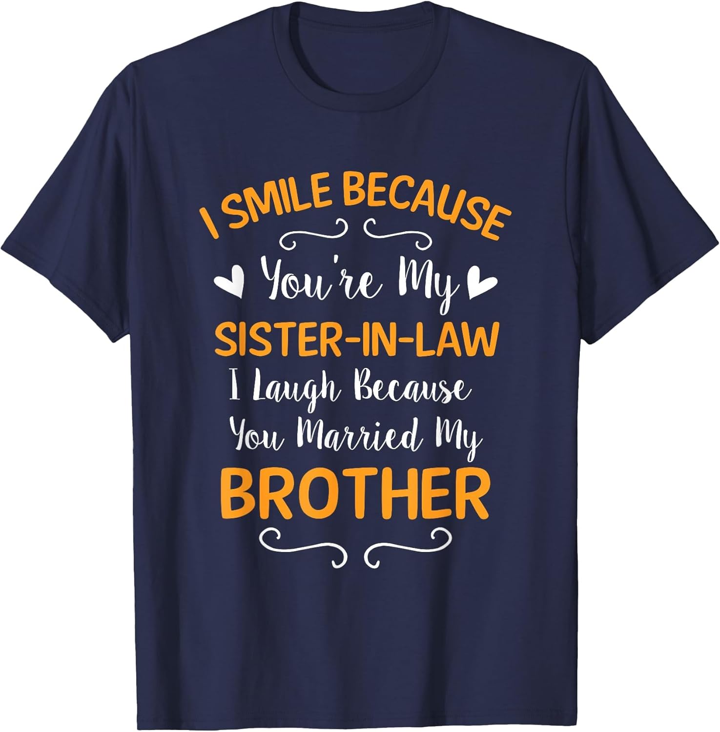 I Smile Because You're My Sister in Law