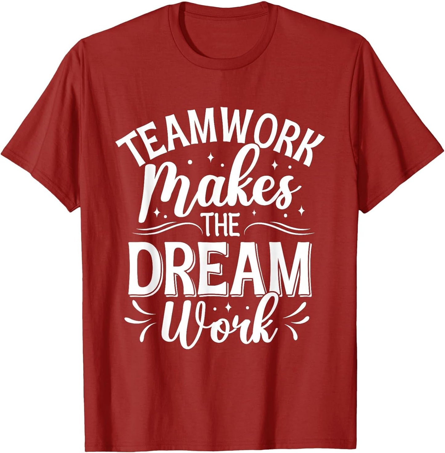 Teamwork Makes The Dream Work Collaboration Coworker