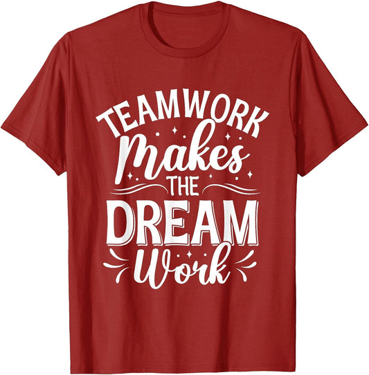 Teamwork Makes The Dream Work Collaboration Coworker