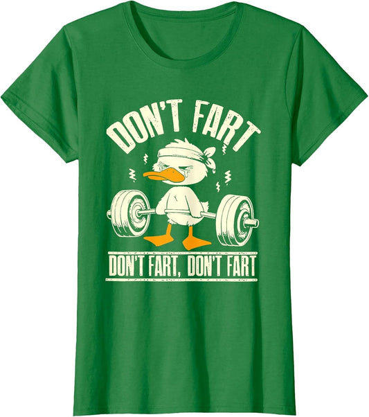 Don't Fart Duck Funny Lifting Weights Gym Fitness