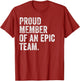 Proud Member of an Epic Team - Funny Awesome Employee