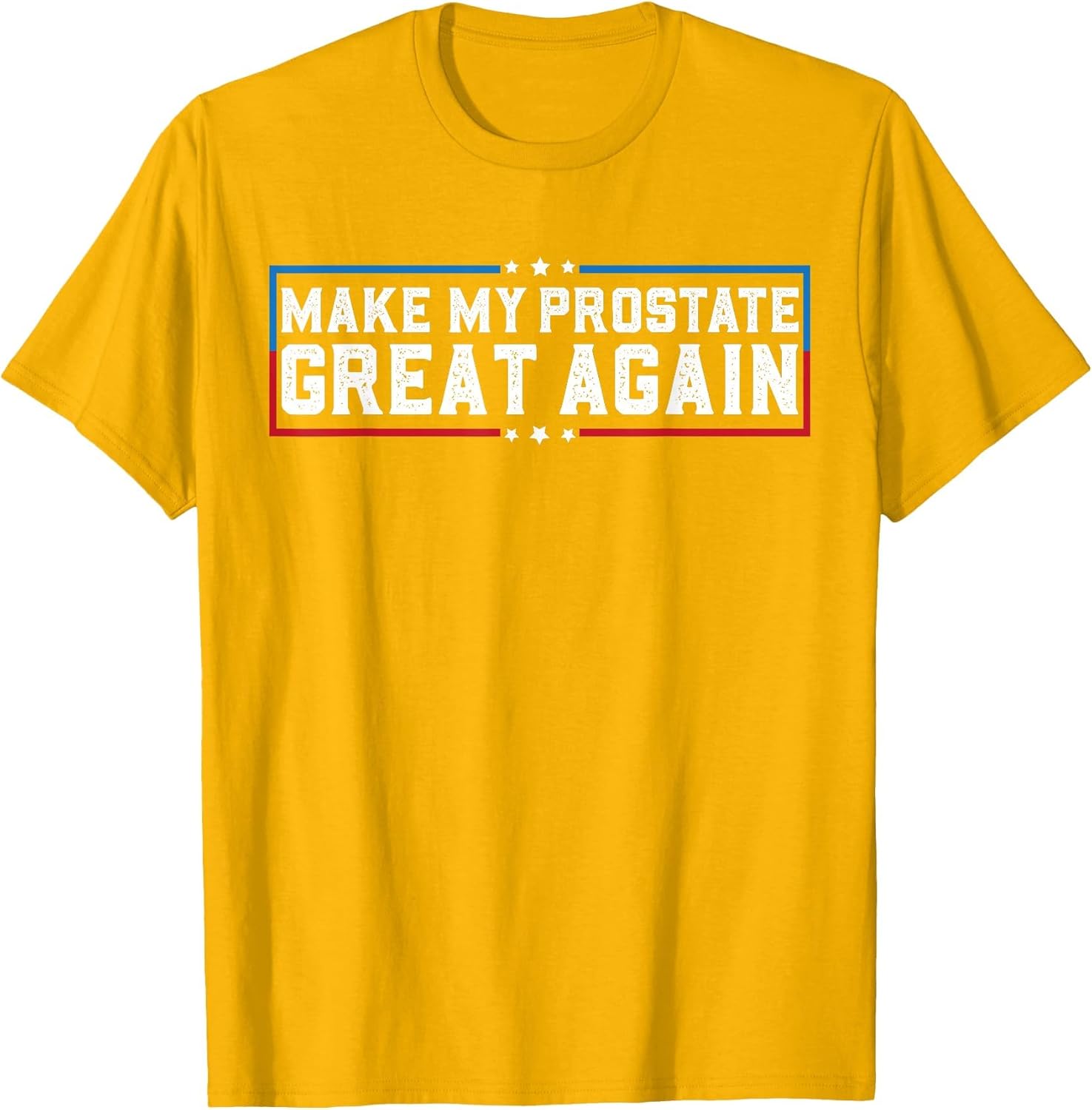 Make My Prostate Great Again Funny Prostate Surgery Recovery