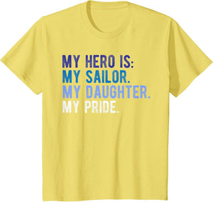 Proud Military Mom Dad Shirt Daughter Sailor Hero of Ship