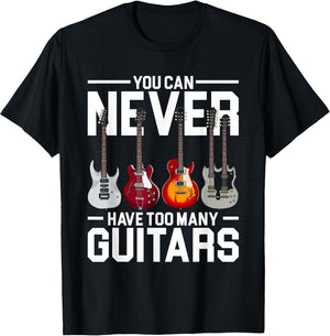 You Can Never Have Too Many Guitar