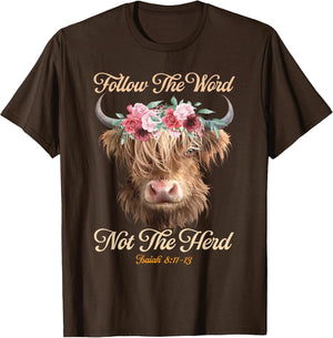 Follow The Word Not The Herd Christian Western Highland Cow