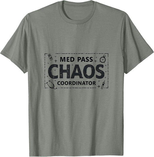 Med Pass Chaos Coordinator Funny Nurse Design