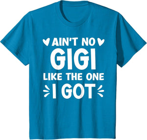 Ain't No Gigi Like This One I Got Boy Toddler Mothers Day