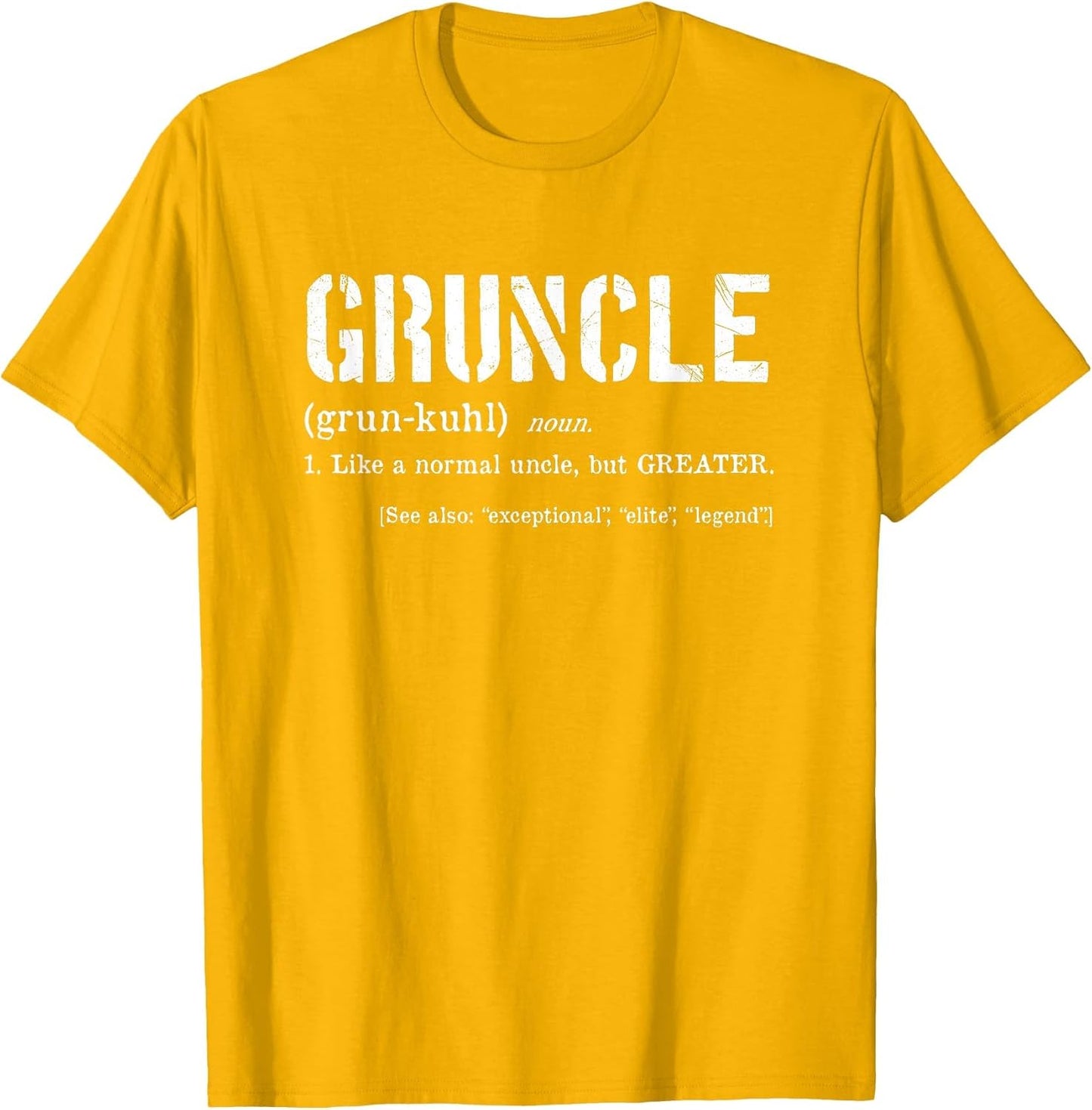 Gruncle Definition - Best Uncle Ever - for Great Uncle