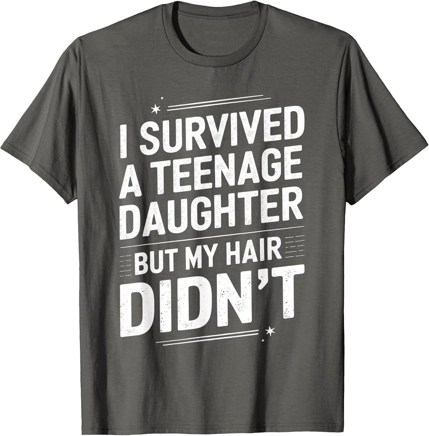 Dad Mom Funny I Survived Teenage Daughter Survivor