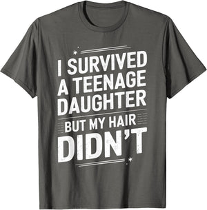 Dad Mom Funny I Survived Teenage Daughter Survivor