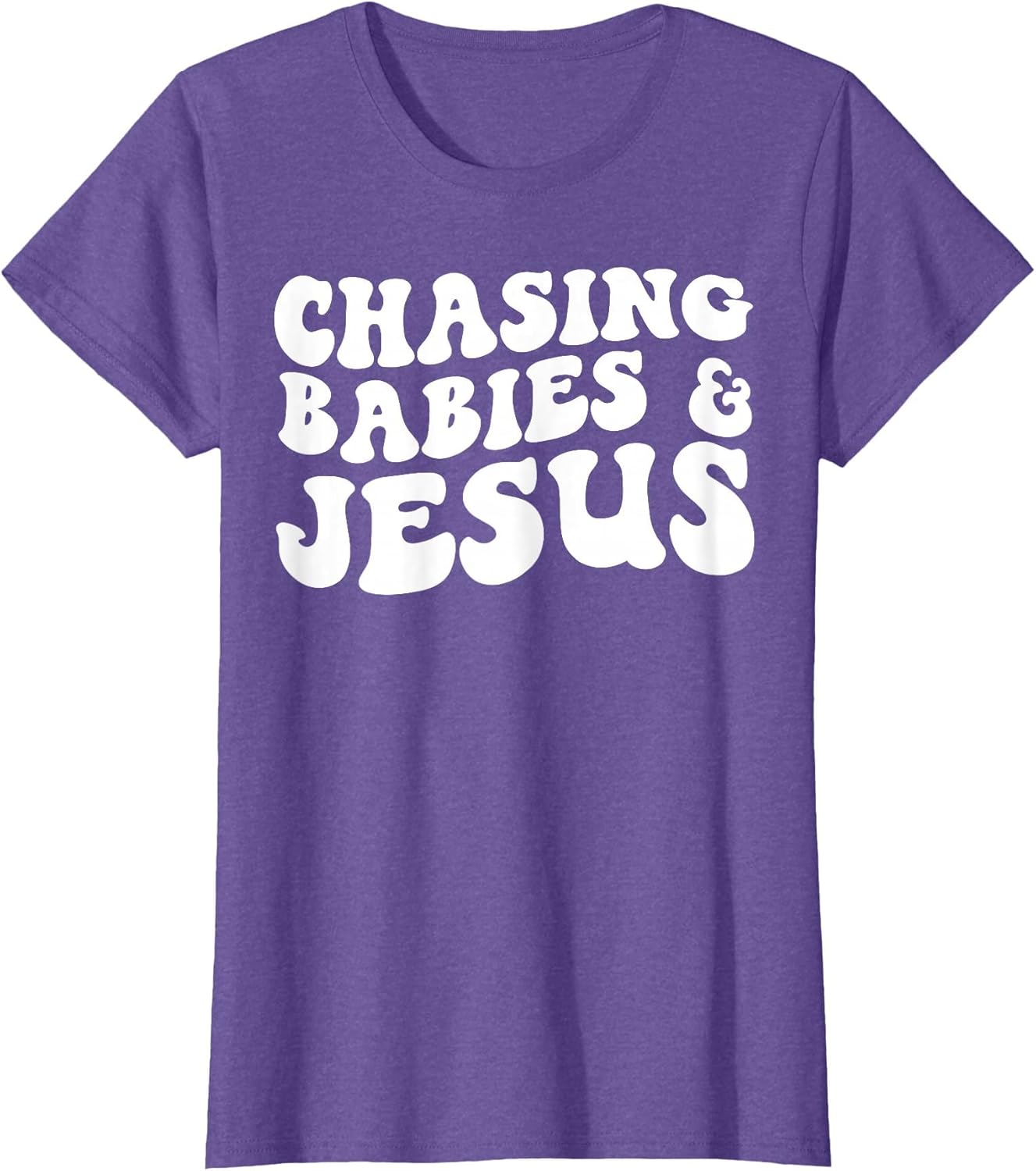 Chasing Babies and Jesus