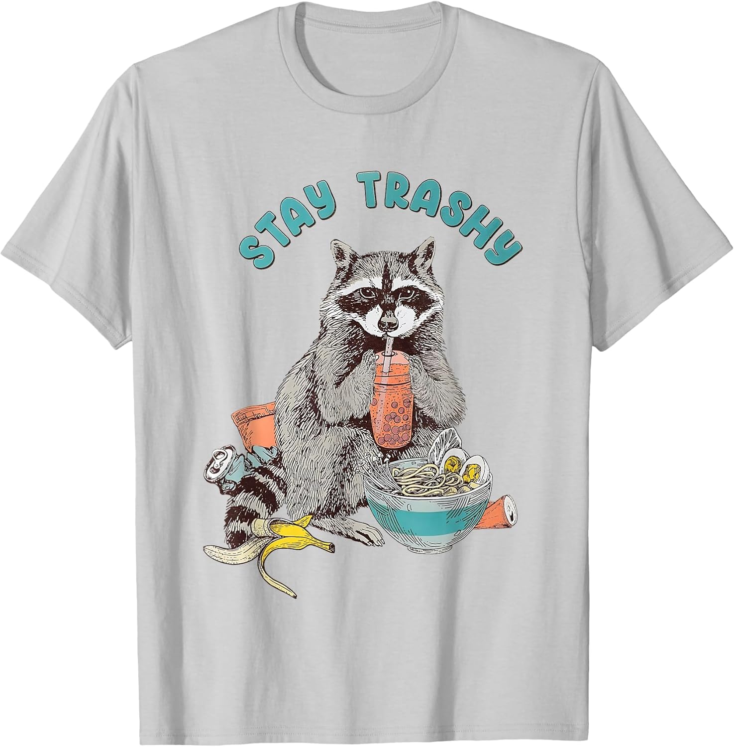 Stay Trashy Raccoon Funny Women