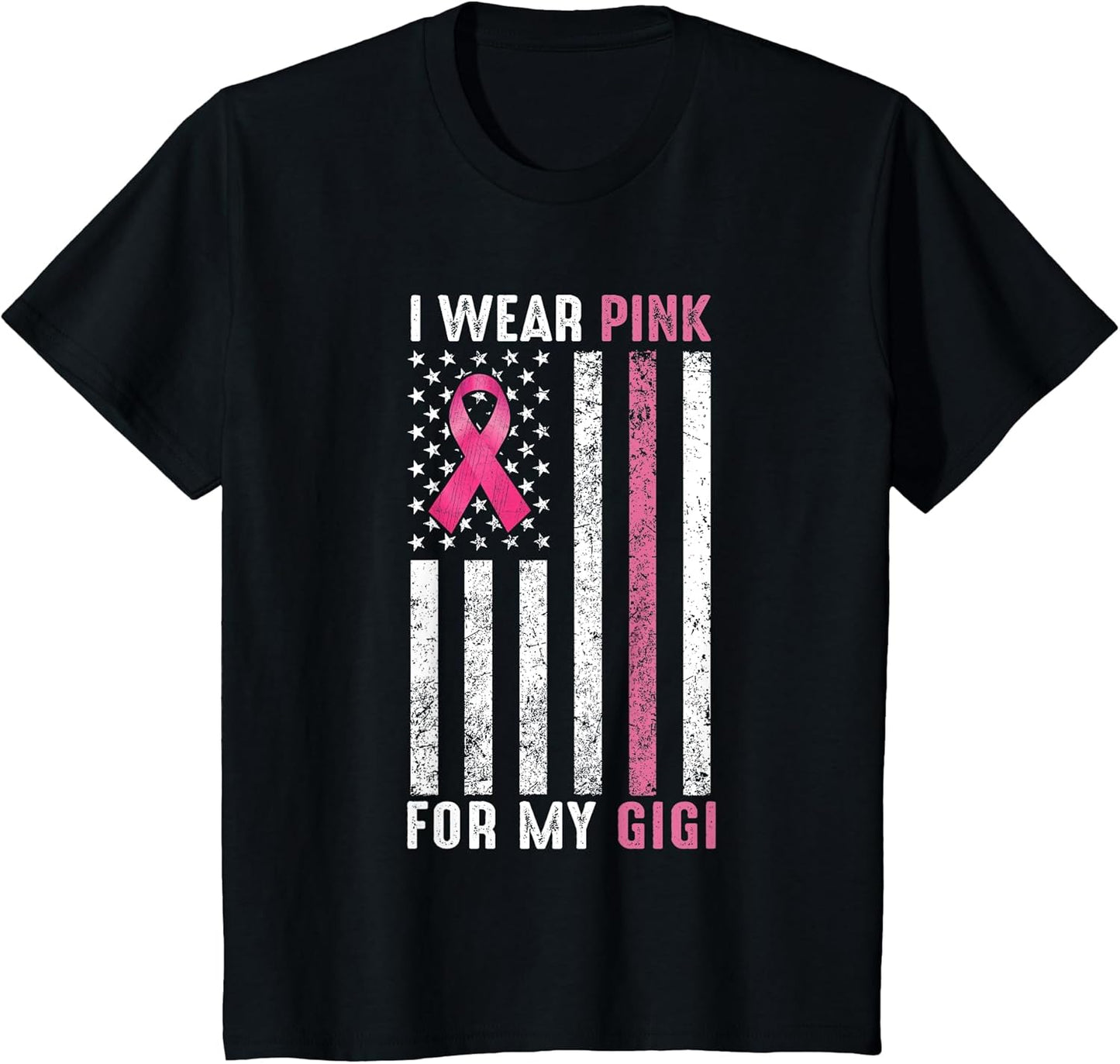 I Wear Pink for My Gigi Pink Breast Cancer Awareness Month
