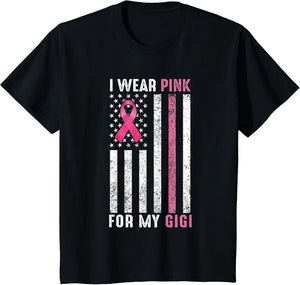 I Wear Pink for My Gigi Pink Breast Cancer Awareness Month