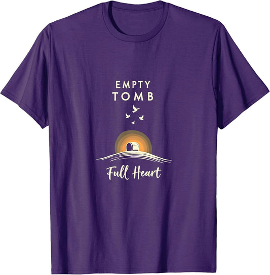 Empty Tomb Full Heart Christian Faith Easter Apparel