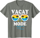 Vacay Mode Shirt for Summer Cruise Holiday Vacation Getaway