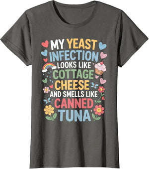 Smells Like Canned Tuna Inappropriate Humor Yeast Infection