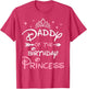 Daddy of The Birthday Princess Toddler Kid Girl Family Dad