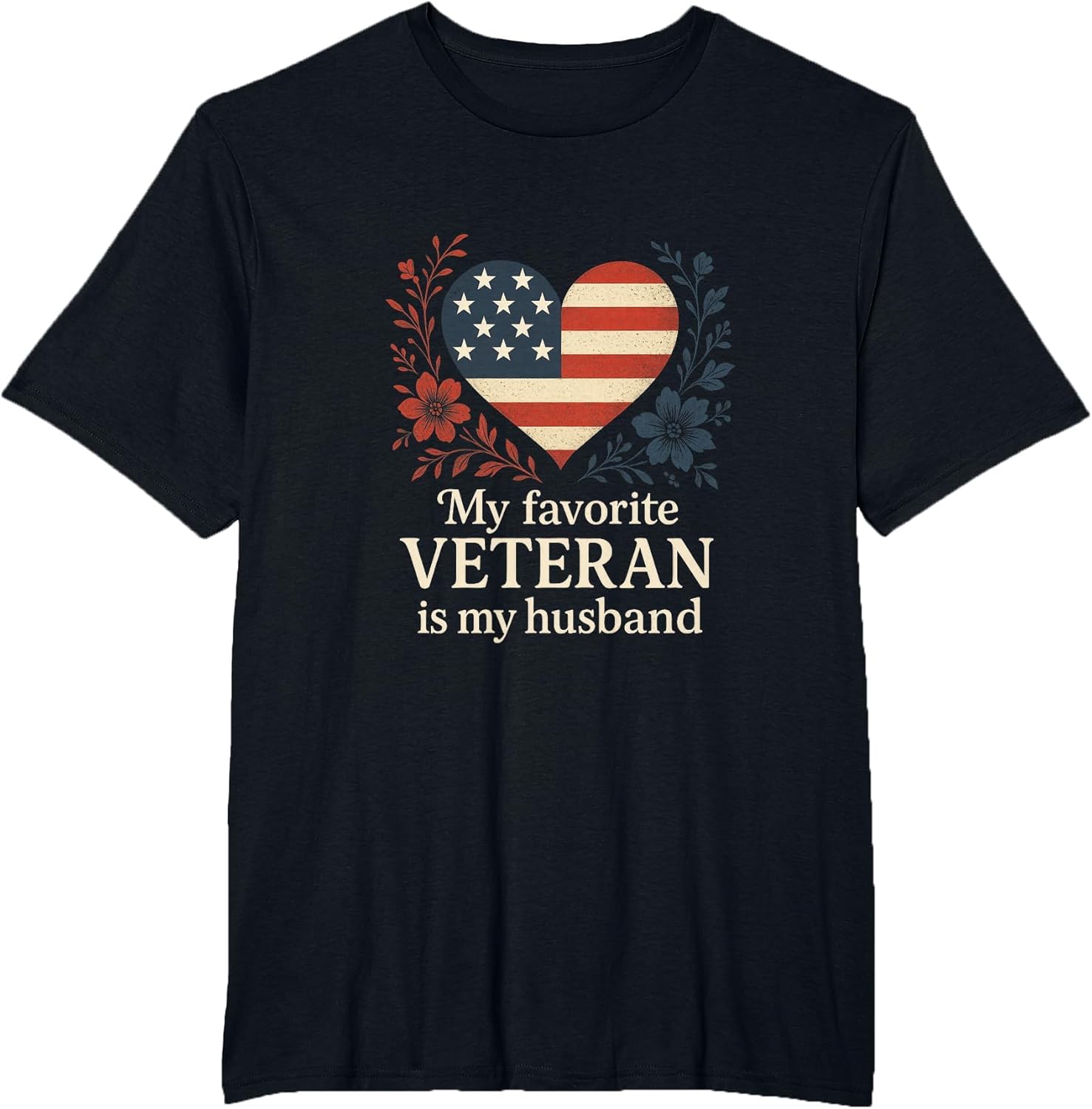 My Favorite Veteran is My Husband - Flag Love