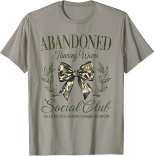 Vintage Abandoned Hunting Wives Social Club Retro Hunting