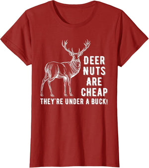 Deer Nuts are Cheap They're Under A Buck Deer Funny Hunting