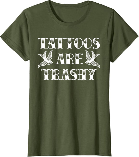 Funny Tattoo Trashy Vintage Tattoos are Trashy Sarcasm