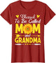 Blessed to Be Called Mom and Grandma Cool Mother's Day Mom