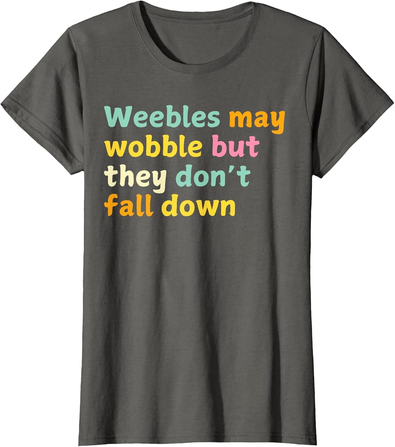Weebles May Wobble but They Don't Fall Down Gen X Merch