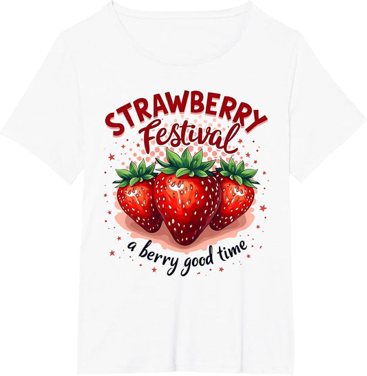 Strawberry Festival A Berry Good Time Strawberries Season
