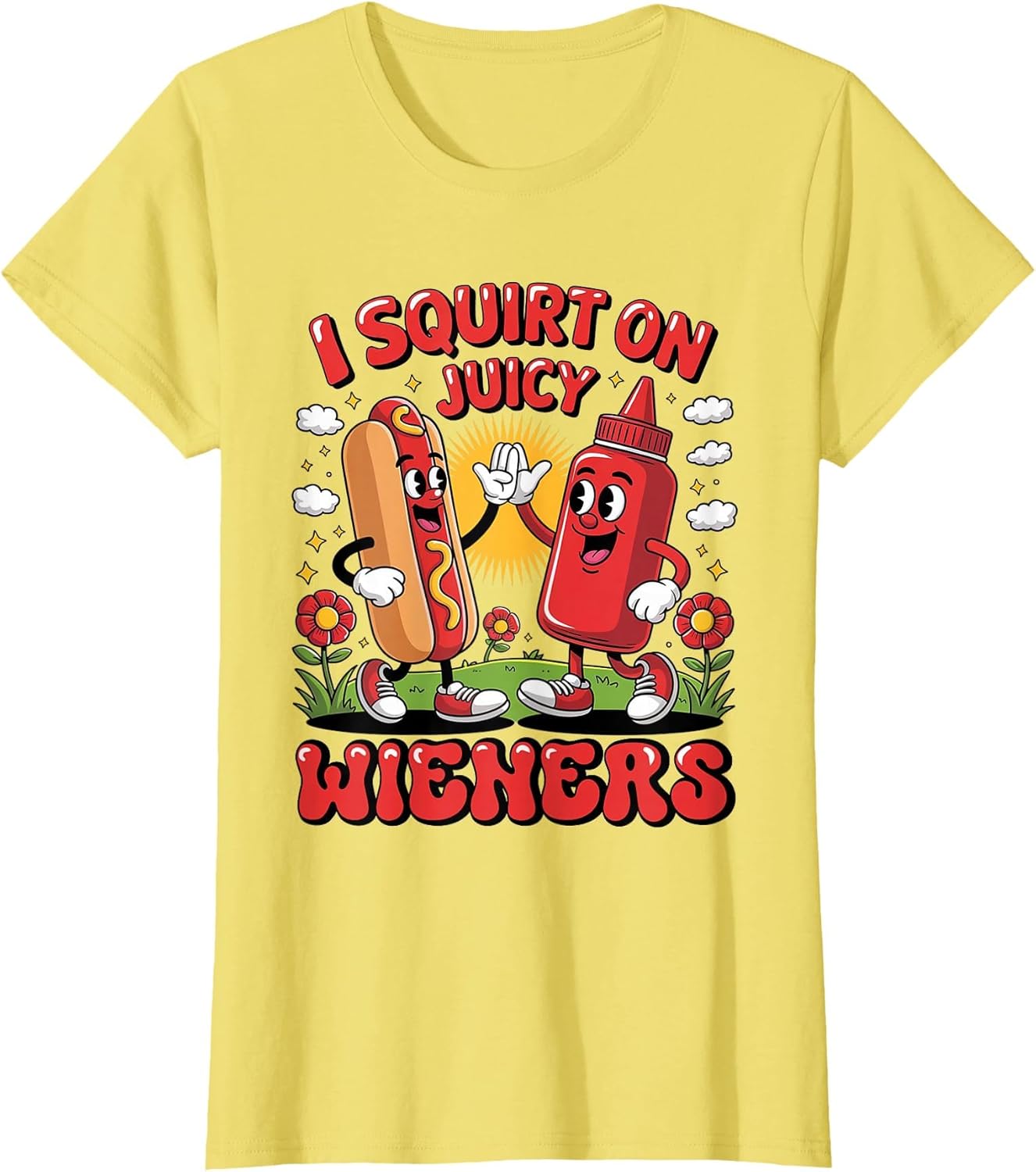 I Swallow Juicy Wiener Funny Embarrassing Dirty Adult Humor