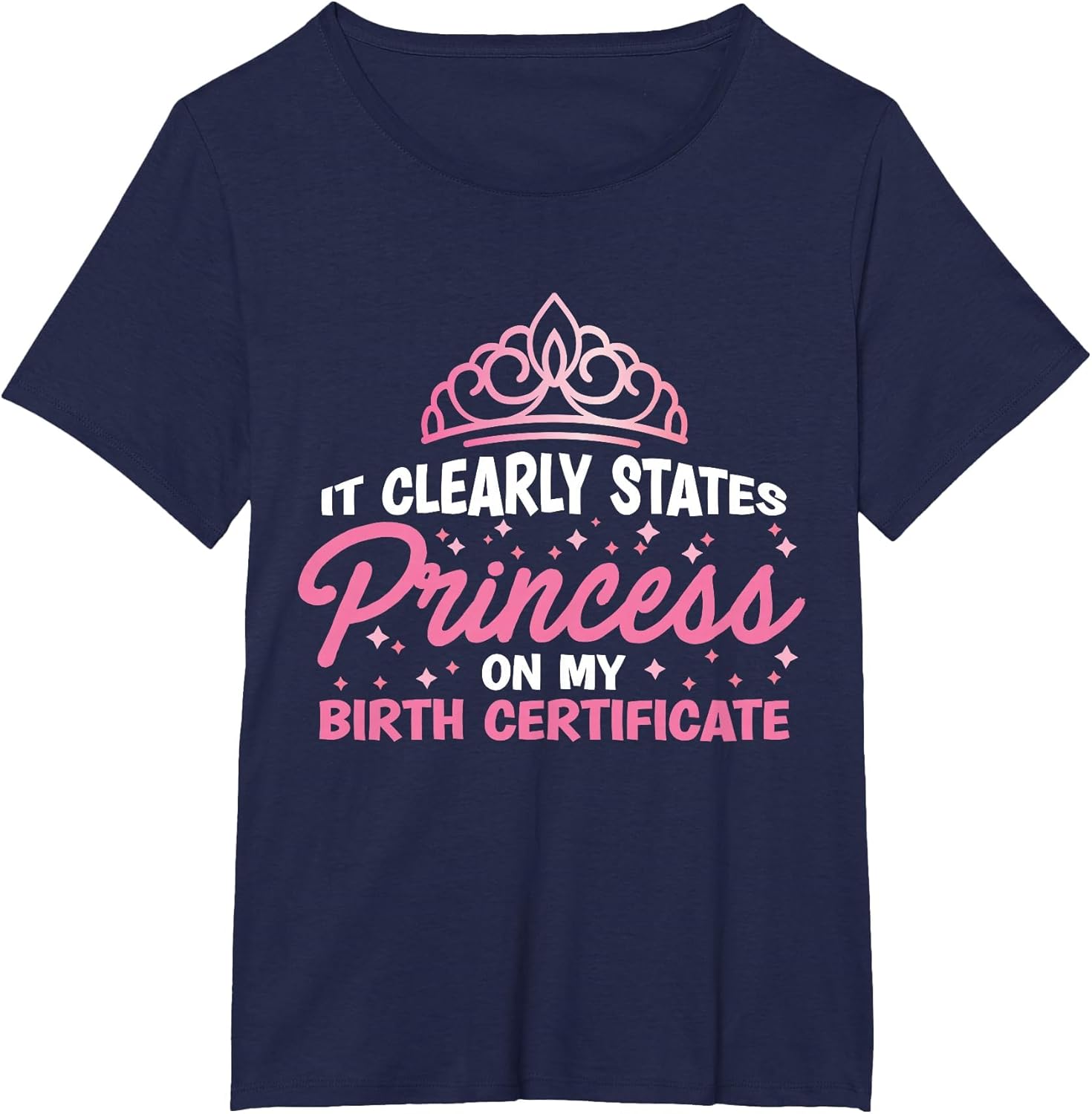 It Clearly States Princess On My Birth Certificate Sarcastic