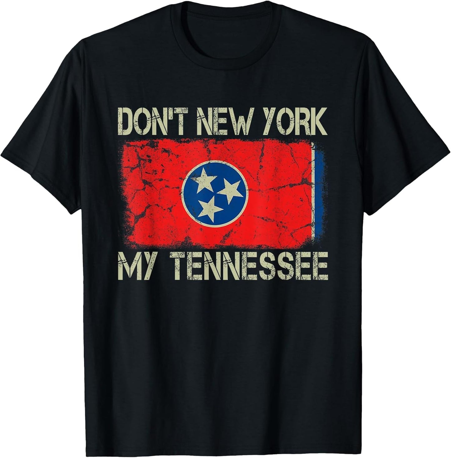 Vintage State Flag Don't New York My Tennessee