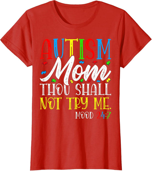 Autism Mom Thou Shall Not Try Me - Autism Awareness Mom
