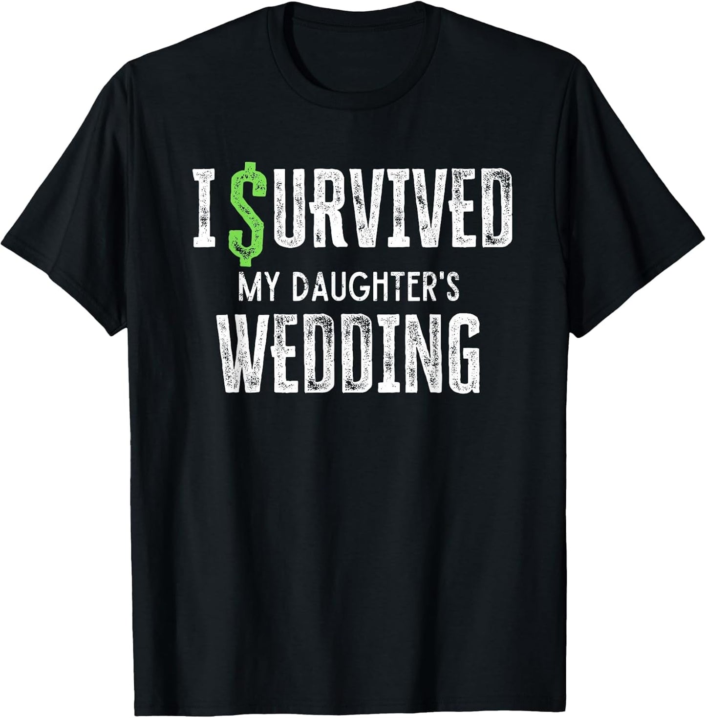 I Survived My Daughter's Wedding Funny Parents Mom Dad