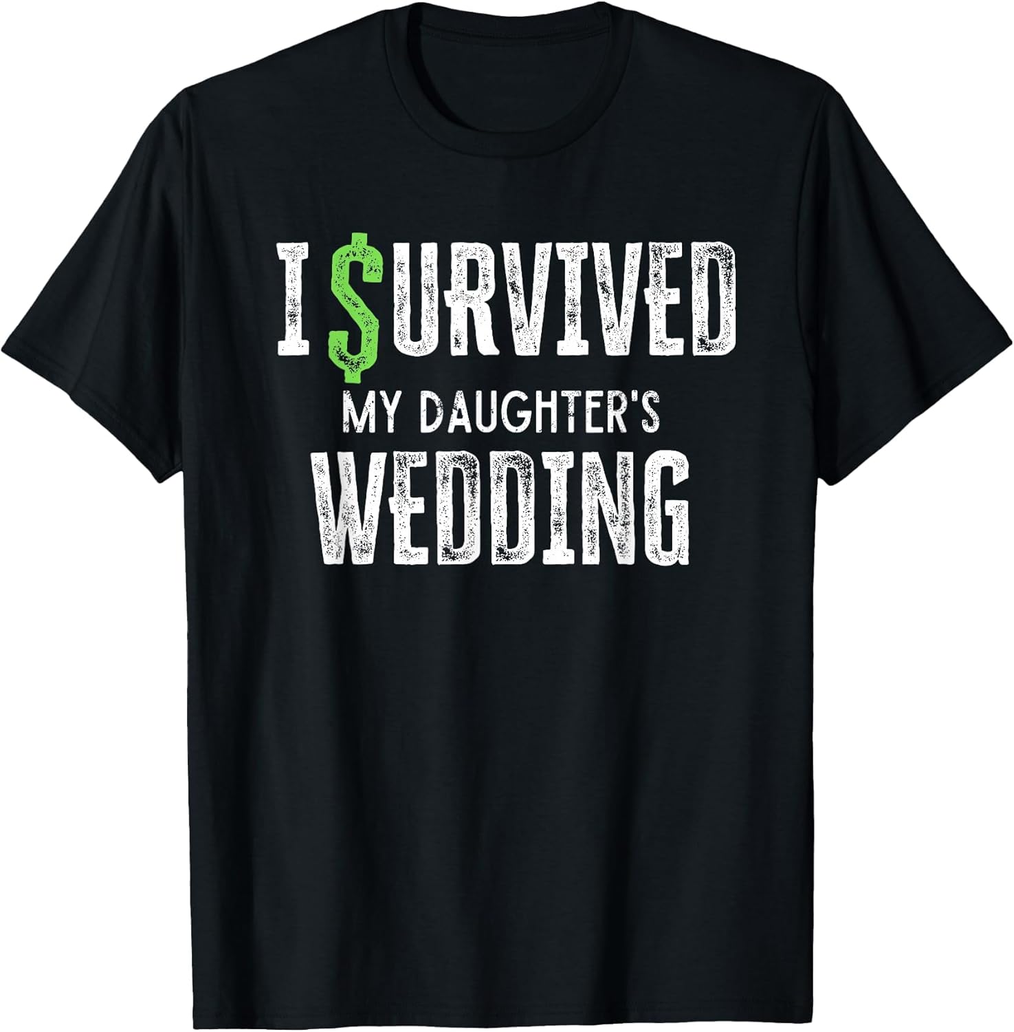 I Survived My Daughter's Wedding Funny Parents Mom Dad
