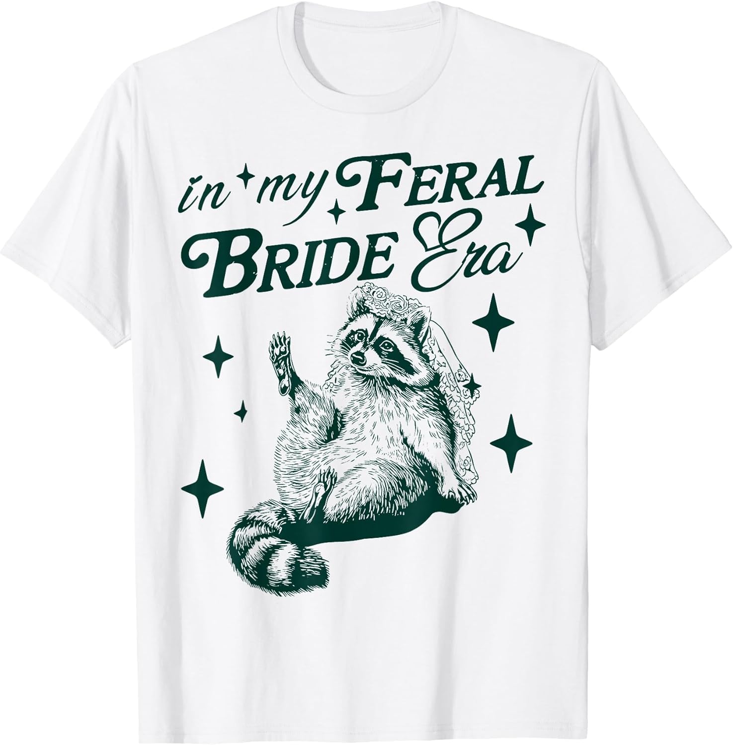 in My Feral Bride Era Funny Wedding Engagement Bachelorette