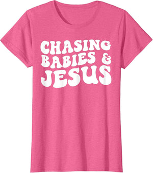 Chasing Babies and Jesus
