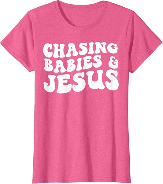 Chasing Babies and Jesus