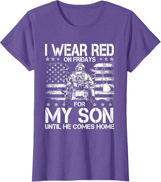 I Wear Red On Fridays for My Son Until He Comes Home Veteran