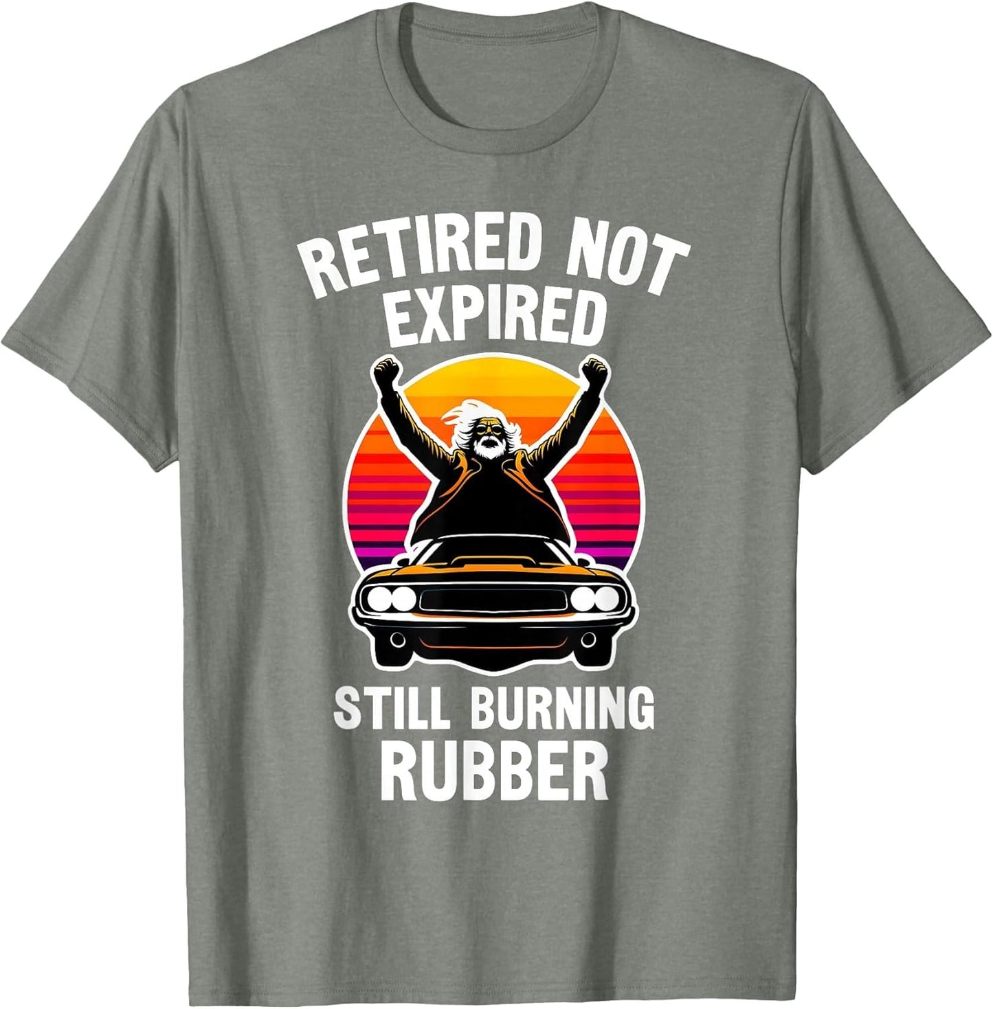 Retired Not Expired, Retired Car Guy, Funny Retirement