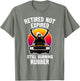 Retired Not Expired, Retired Car Guy, Funny Retirement