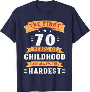 The First 70 Years of Childhood are Always The Hardest