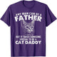 Any Man Can Be A Father - Cat Dad Kitten Owner Kitty